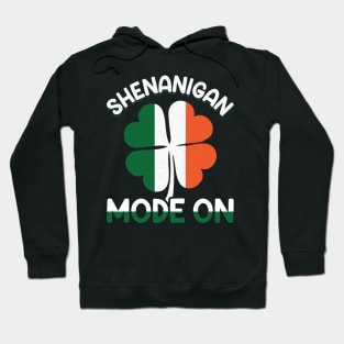 Shenanigan Mode On Hoodie